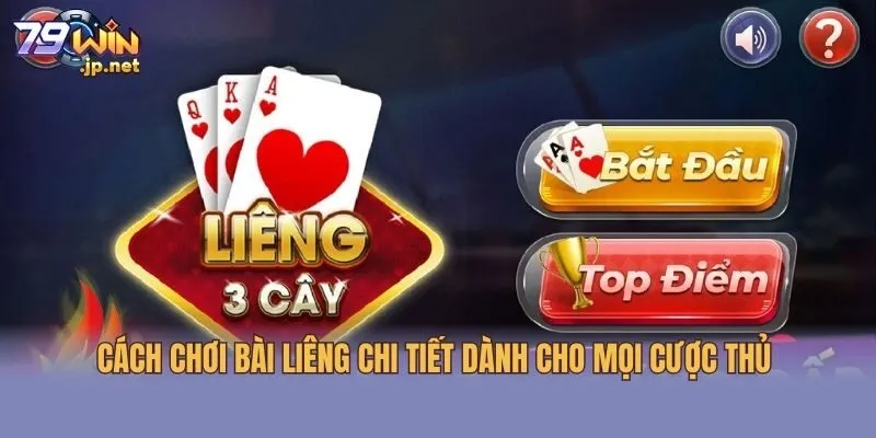 Cách Chơi Bài Liêng Chi Tiết Dành Cho Mọi Cược Thủ