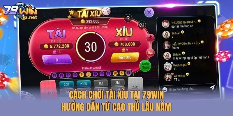 Cách Chơi Tài Xỉu Tại 79win - Hướng Dẫn Từ Cao Thủ Lâu Năm